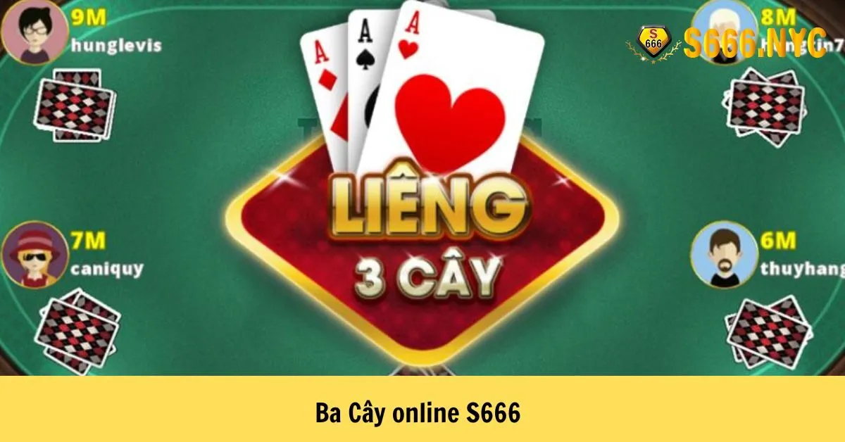 Ba Cây online S666